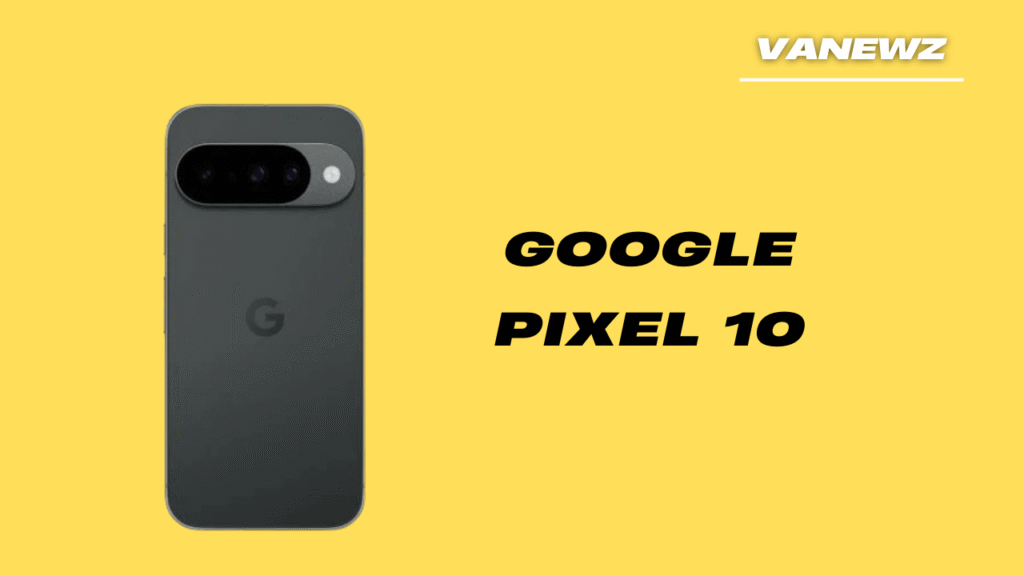 Google Pixel 10